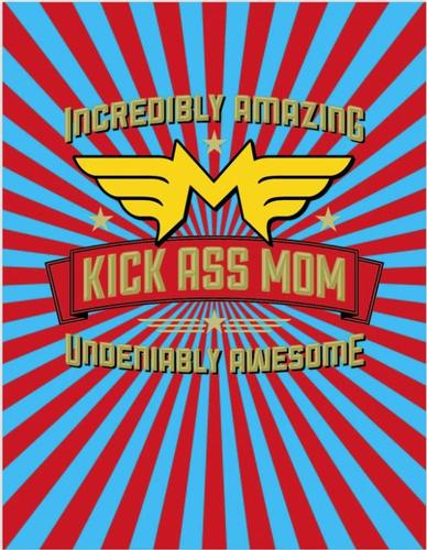  Kick Ass Mom Card